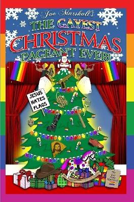 Book cover for The Gayest Christmas Pageant Ever!