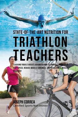 Book cover for State-Of-The-Art Nutrition for Triathlon Teachers