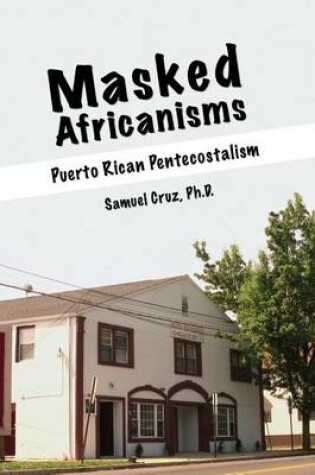 Cover of Masked Africanisms