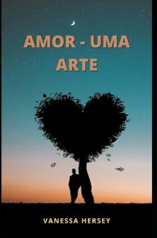 Cover of Amor - Uma Arte
