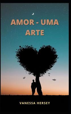 Book cover for Amor - Uma Arte