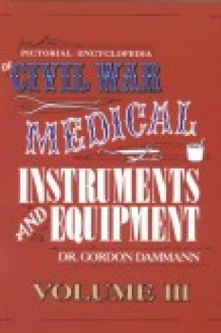 Cover of Civil War Medical Instruments and Equipment