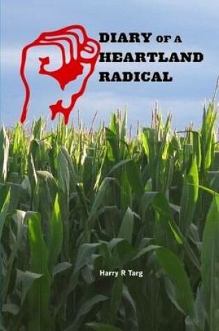 Cover of Diary of a Heartland Radical