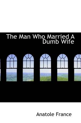Book cover for The Man Who Married a Dumb Wife