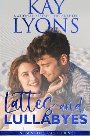 Cover of Lattes and Lullabyes