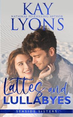 Cover of Lattes and Lullabyes