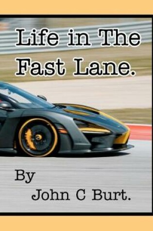 Cover of Life in The Fast Lane.