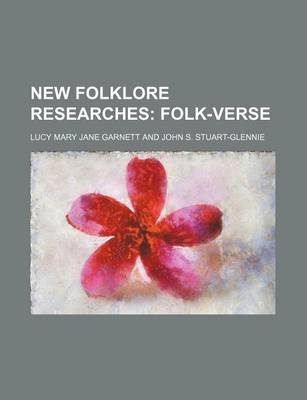 Book cover for New Folklore Researches (Volume 1); Folk-Verse