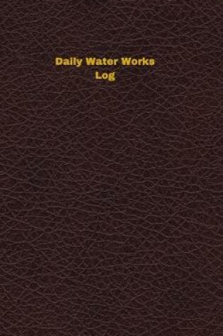 Cover of Daily Water Works Log