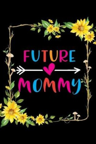 Cover of Future Mommy