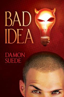 Book cover for Bad Idea