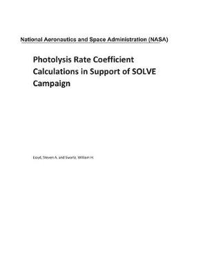 Book cover for Photolysis Rate Coefficient Calculations in Support of Solve Campaign