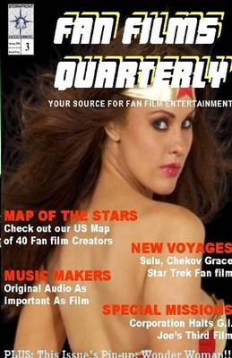 Book cover for Fan Films Quarterly: Your Source for Fan Film Entertainment, Issue 3