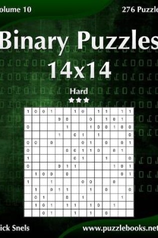 Cover of Binary Puzzles 14x14 - Hard - Volume 10 - 276 Puzzles