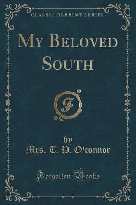 Book cover for My Beloved South (Classic Reprint)