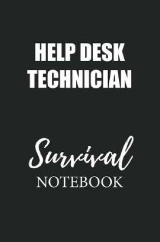 Cover of Help Desk Technician Survival Notebook