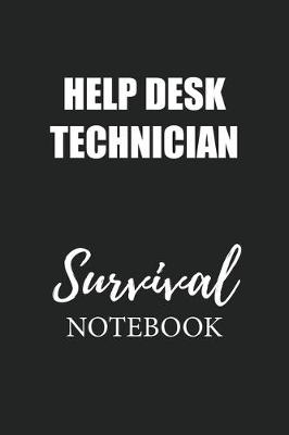 Book cover for Help Desk Technician Survival Notebook