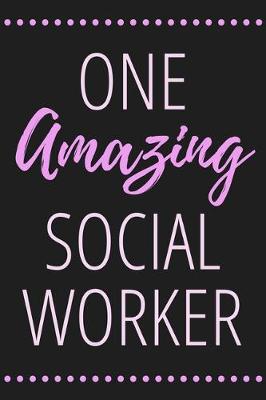 Book cover for One Amazing Social Worker