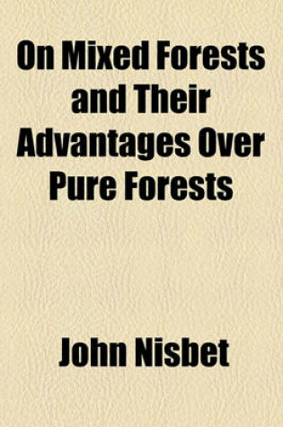 Cover of On Mixed Forests and Their Advantages Over Pure Forests