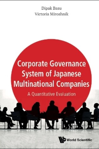 Cover of Corporate Governance System Of Japanese Multinational Companies: A Quantitative Evaluation