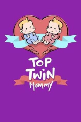 Cover of Top Twin Mommy