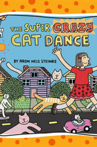 Cover of Balloon Toons: The Super Crazy Cat Dance