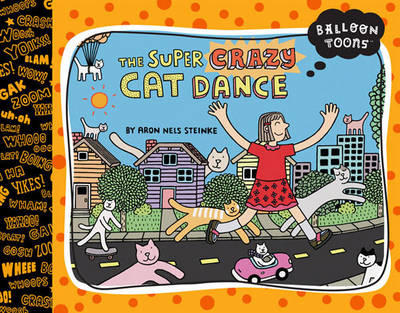 Book cover for Balloon Toons: The Super Crazy Cat Dance