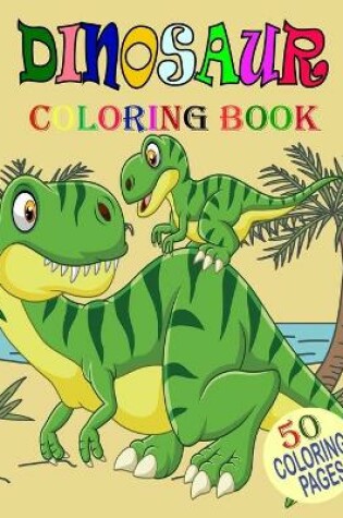 Cover of Dinosaur Coloring Book.