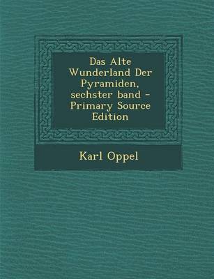 Book cover for Das Alte Wunderland Der Pyramiden, Sechster Band