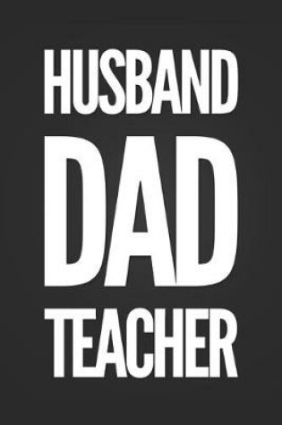 Cover of Husband Dad Teacher