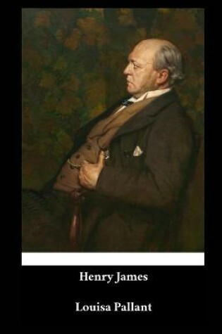 Cover of Henry James - Louisa Pallant