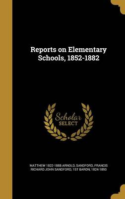 Book cover for Reports on Elementary Schools, 1852-1882