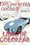 Book cover for &#9996; Los mejores coches &#9998; Libro de Colorear Carros Colorear Niños 4 Años &#9997; Libro de Colorear Infantil