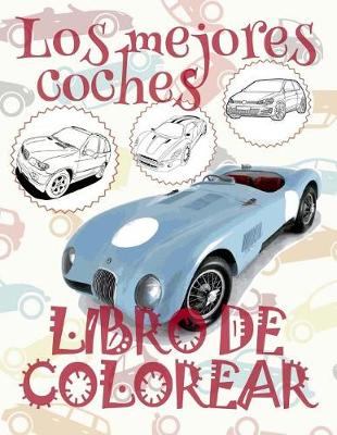 Book cover for &#9996; Los mejores coches &#9998; Libro de Colorear Carros Colorear Niños 4 Años &#9997; Libro de Colorear Infantil