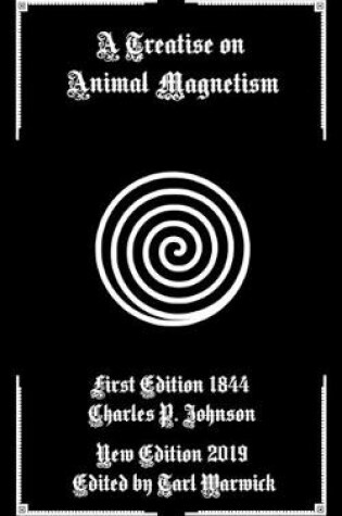 Cover of A Treatise on Animal Magnetism