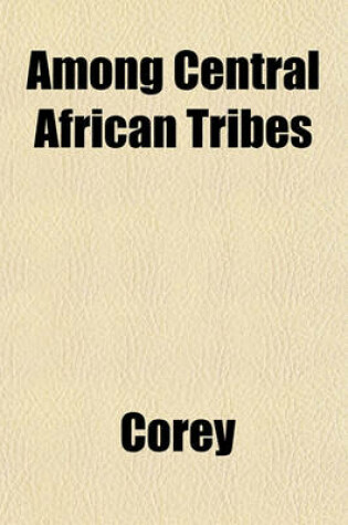 Cover of Among Central African Tribes