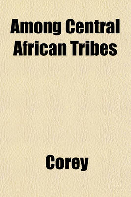 Book cover for Among Central African Tribes
