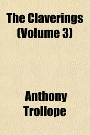 Cover of The Claverings (Volume 3)