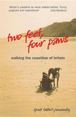 Cover of Two Feet, Four Paws: Walking the Coastline of Britain