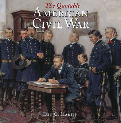 Book cover for The Quotable American Civil War