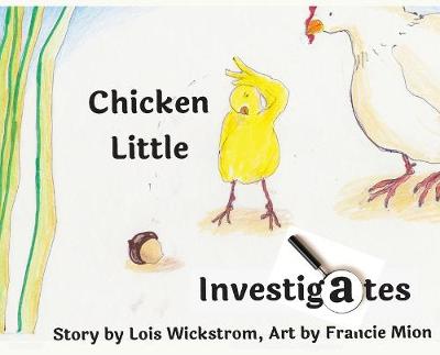 Book cover for Chicken Little Investigates (hardcover)