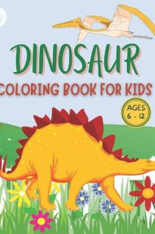 Cover of Dinosaur Coloring Book for Kids