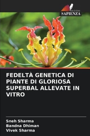 Cover of Fedeltà Genetica Di Piante Di Gloriosa Superbal Allevate in Vitro