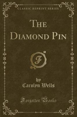 Book cover for The Diamond Pin (Classic Reprint)