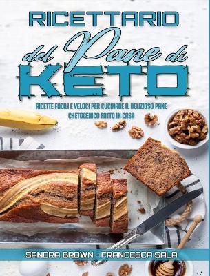 Book cover for Ricettario Del Pane Di Keto
