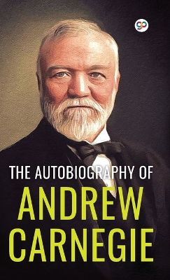 Book cover for The Autobiography of Andrew Carnegie (Deluxe Library Edition)