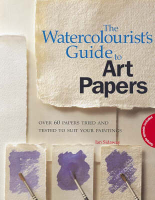 Book cover for The Watercolourist's Guide to Art Papers