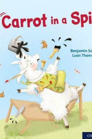 Cover of Oxford Reading Tree Word Sparks: Level 4: Carrot in a Spin