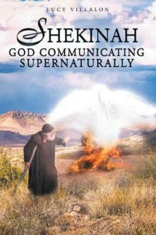 Cover of Shekinah God Communicating Supernaturally
