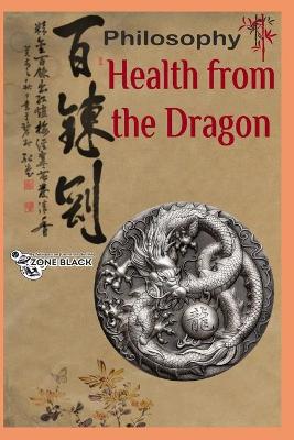 Book cover for Philosophy The health of the Dragon